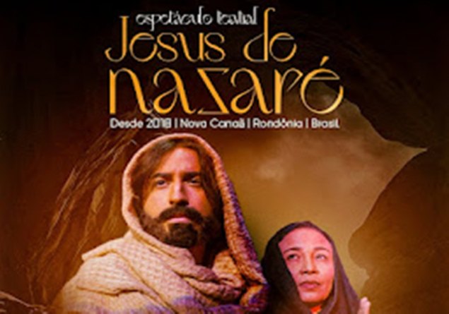 'JESUS DE NAZARÉ': Espetáculo Teatral promete emocionar Rondônia