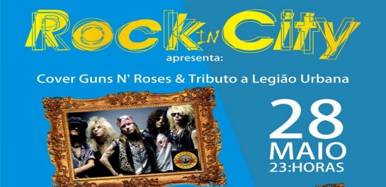 ROCK IN CITY - Guns N' Roses Cover e Tributo a Legião Urbana