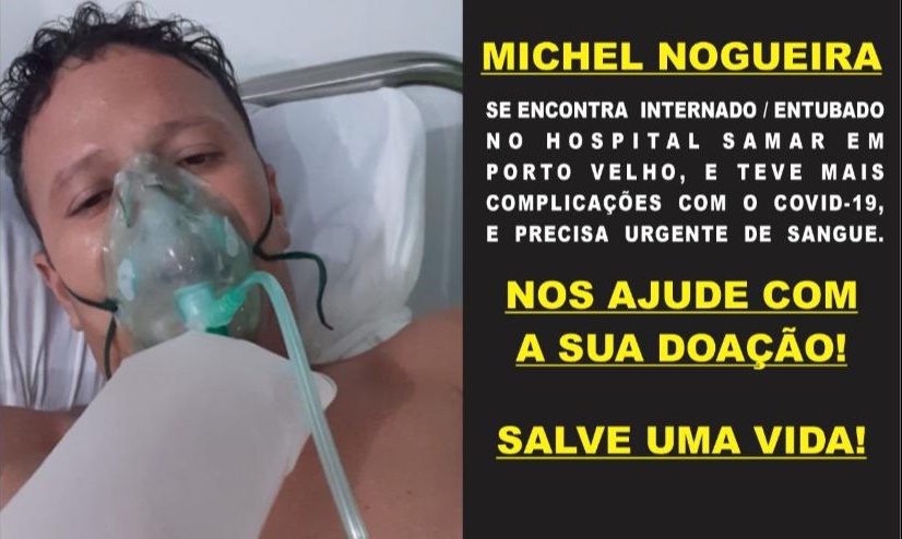 INTUBADO: Dois dias após perder esposa para covid, homem precisa de doação de sangue 