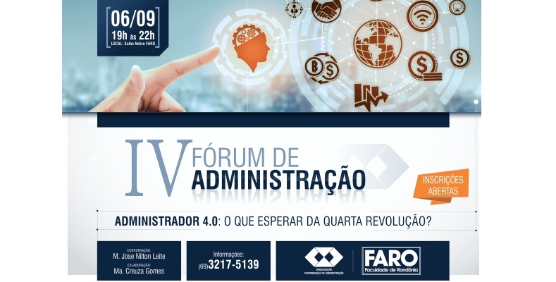 CONHECIMENTO: Inscrições abertas para o IV Fórum de Administração da FARO