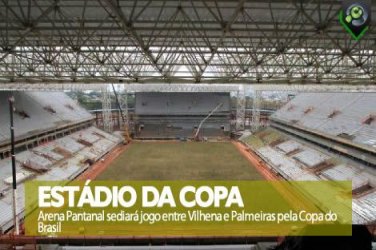 Arena Pantanal sediará jogo entre Vilhena e Palmeiras