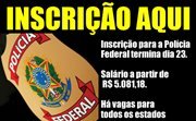 Faça aqui a inscrição para o Concurso da Polícia Federal