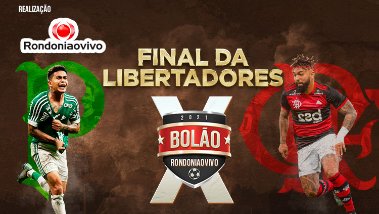 BOLÃO RONDONIAOVIVO: Acerte o resultado da final da Libertadores e concorra a prêmios