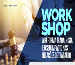 FGV: Faculdade realiza workshop sobre reforma trabalhista