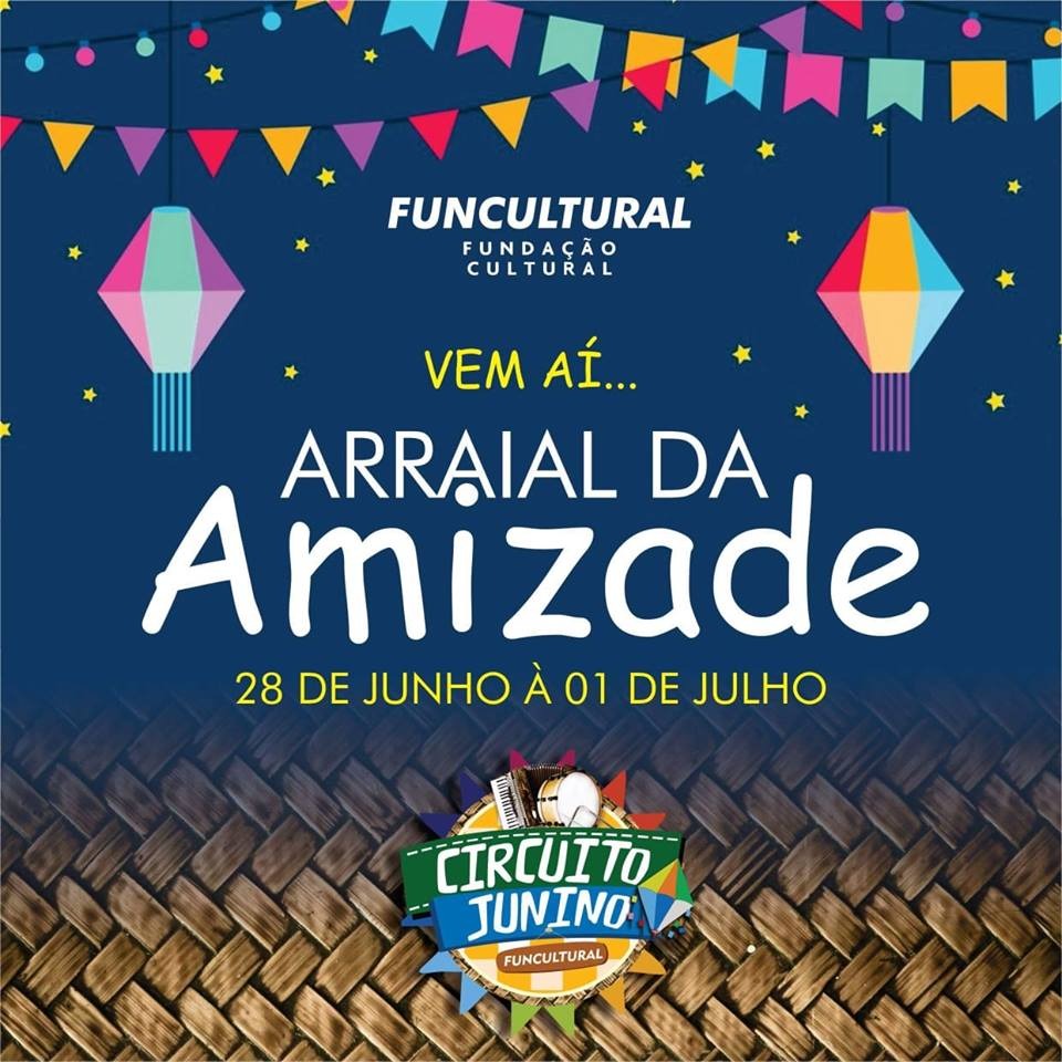 ‘Arraial da Amizade’ inicia nesta quinta-feira