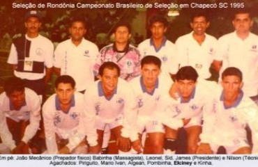 Conte sua História - Elciney Paes de Carvalho representou Rondônia em vários campeonatos Brasileiros de Futebol