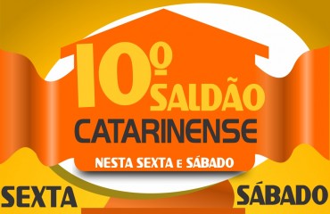 Grandes promoções no 10º Saldão Catarinense