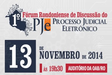 OAB/RO realiza 1º Fórum Rondoniense de Discussão do PJe