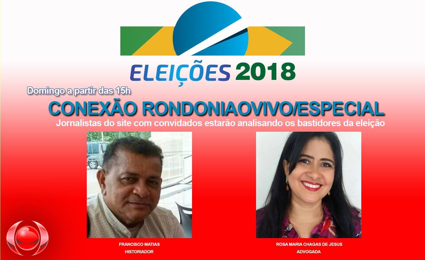 ANÁLISE: Conexão Rondoniaovivo terá edição especial sobre a eleição neste domingo