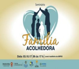 Ministério Público de Rondônia promove Seminário Família Acolhedora