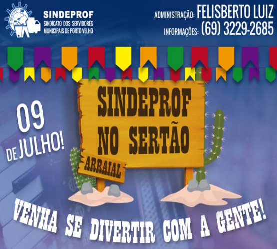 SINDEPROF NO SERTÃO - Arraial e show com muito forró