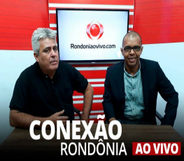 PROGRAMA: 'Conexão Rondônia ao Vivo' estreia nesta segunda, às 12 horas