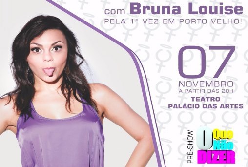 Rondoniaovivo sorteia ingressos para Stand-Up Comedy com Bruna Louise