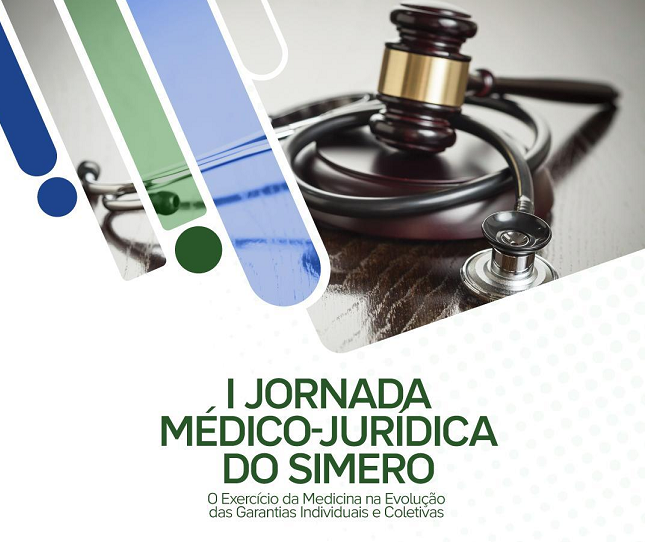 ENCONTRO: Simero realiza I Jornada Médico-Jurídica nos próximos dias 2 e 3 de agosto