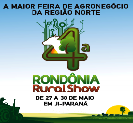  Rondônia Rural Show anuncia espaço para  investidores estrangeiros