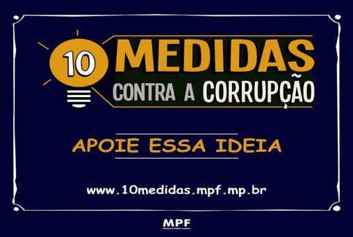 Campanha 10 Medidas Contra a Corrupção reunirá sociedade civil