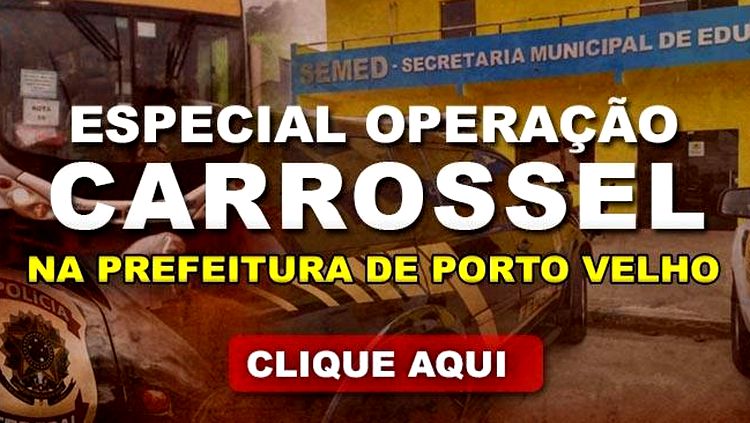 CARROSSEL: Confira o que aconteceu durante a operação da PF na Prefeitura de Porto Velho