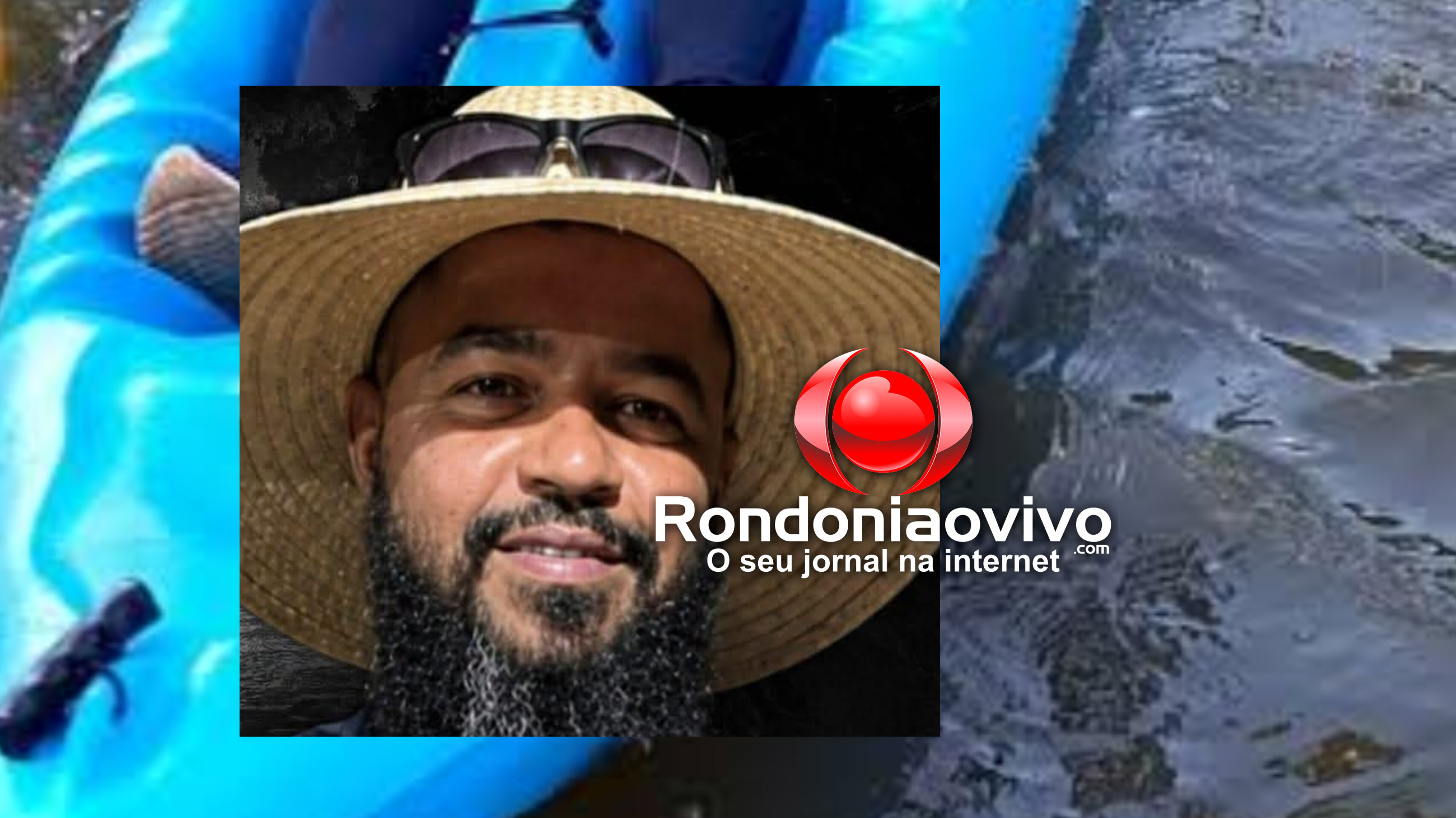 CAIAQUE NAUFRAGOU: Corpo de funcionário da Energisa desaparecido no rio Machado é encontrado