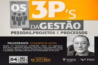 Professor da FGV ministrará palestra sobre os 3 p’s da gestão, em Porto Velho