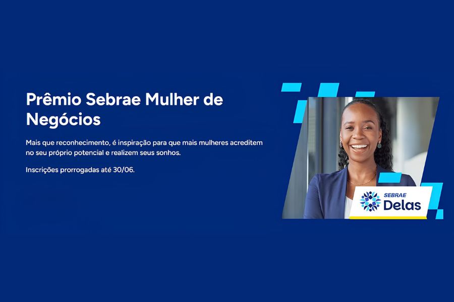 EM RONDÔNIA: Prêmio Sebrae Mulher de Negócios prorroga inscrições