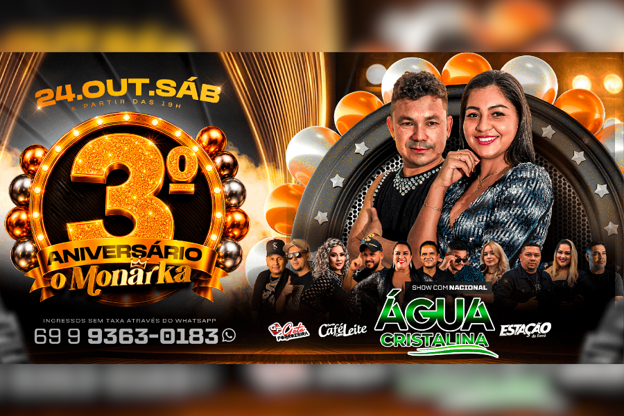 3º ANIVERSÁRIO DO MONARKA: Uma noite inesquecível com show nacional de Água Cristalina 