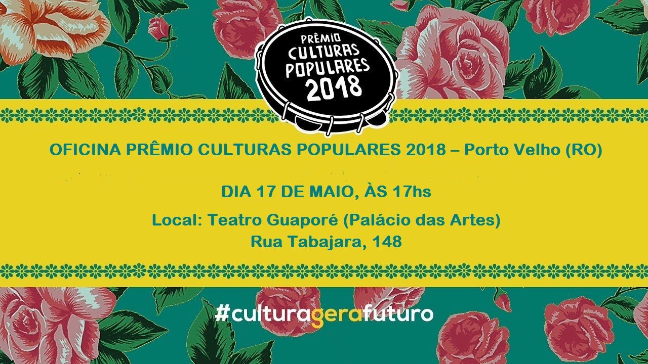 Minc realiza oficina de capacitação para o Prêmio de Culturas Populares 2018