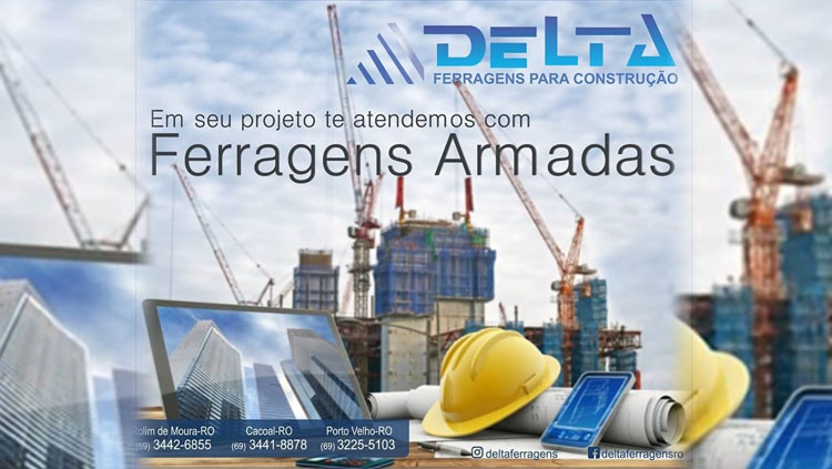 DELTA: Solução em ferragens armadas de qualidade para sua construção e projeto