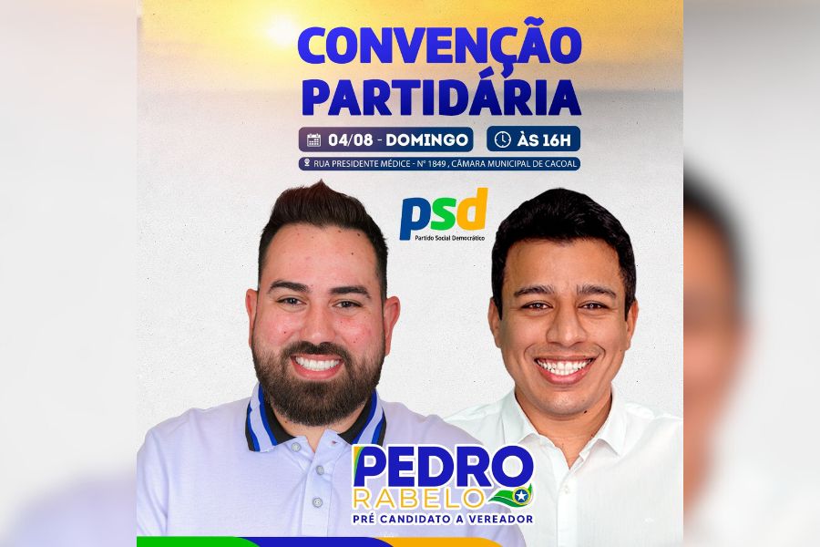ELEIÇÕES 2024: Pedro Rabelo anuncia expectativas e convida para Convenção no próximo domingo