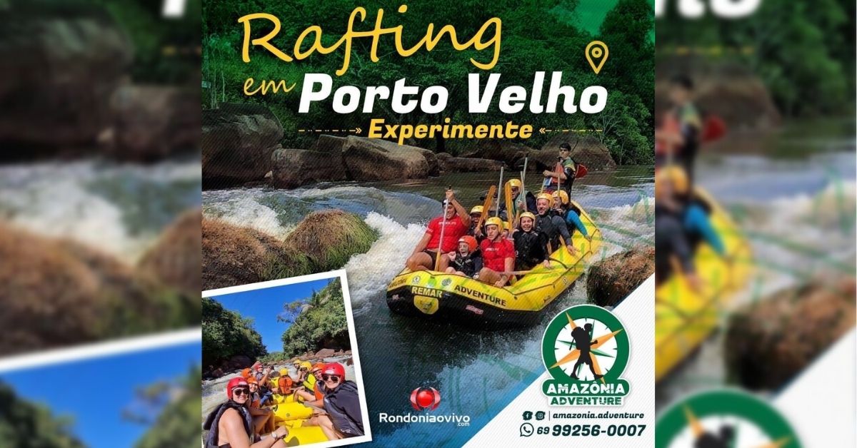 AMAZÔNIA ADVENTURE: Venha se aventurar de Rafting em Porto Velho