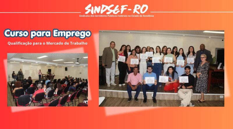 EM PORTO VELHO: Sindsef/RO entrega certificados de curso gratuito de qualificação profissional 