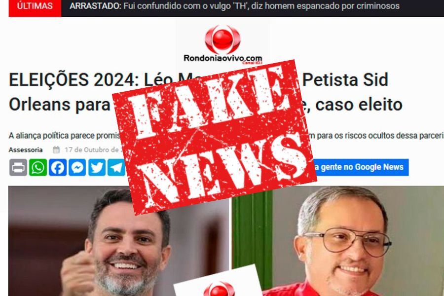 É FAKE: Notícia falsa tenta obter vantagem política com uso da marca do Rondoniaovivo