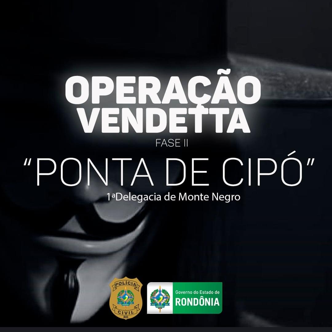 MORTE DO COWBOY: Polícia Civil deflagra nova fase da Operação Vendetta