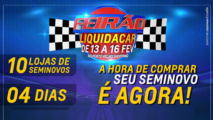 LIQUIDACAR: Aproveite a oportunidade no Feirão de Seminovos no Porto Velho Shopping