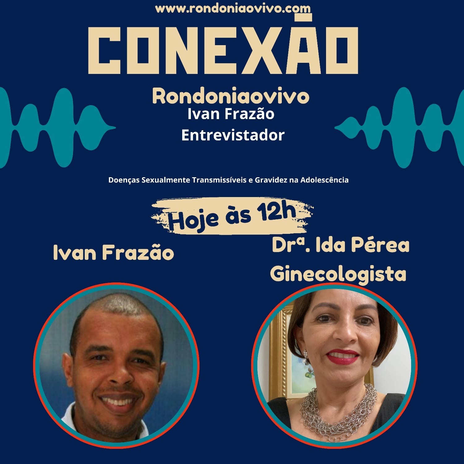 CONEXÃO RONDONIAOVIVO:  Drª. Ida Peréa conversa fala gravidez na adolescência e doença sexuais