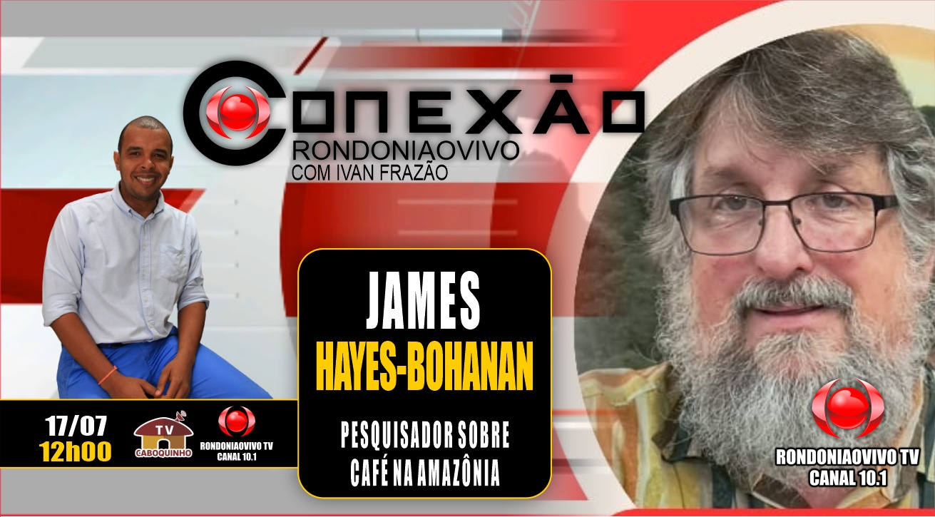 CONEXÃO RONDONIAOVIVO: Prof. James Bohanan fala sobre Amazônia e preservação ambiental 