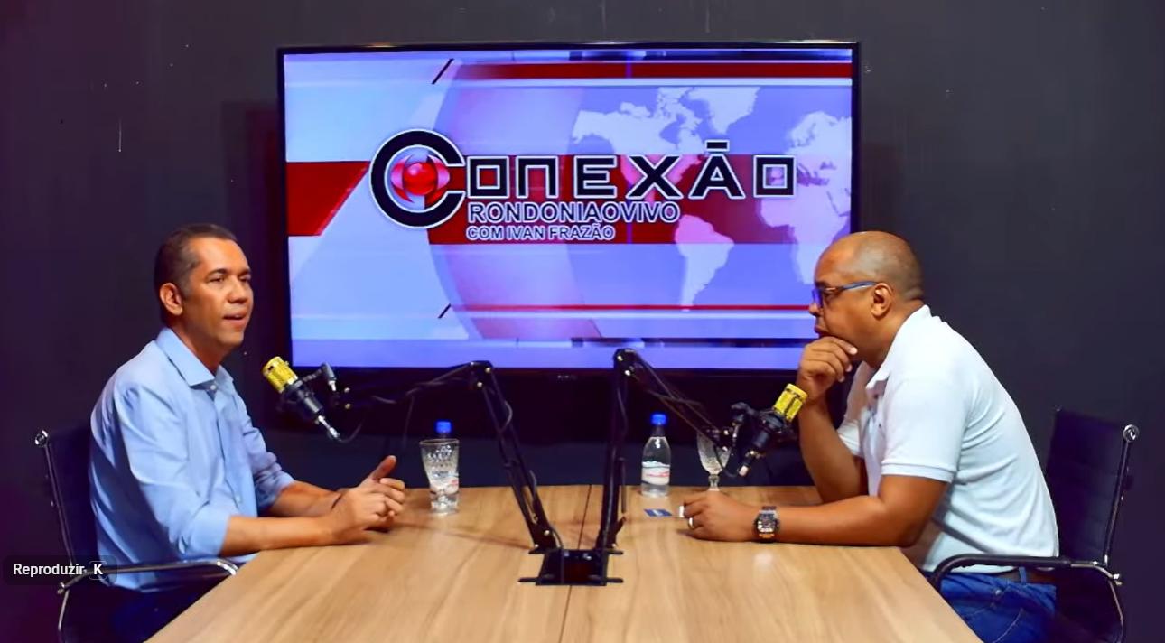 CONEXÃO RONDONIAOVIVO: Candidato ao Senado, Luís Fernando, diz que RO está com boa saúde financeira