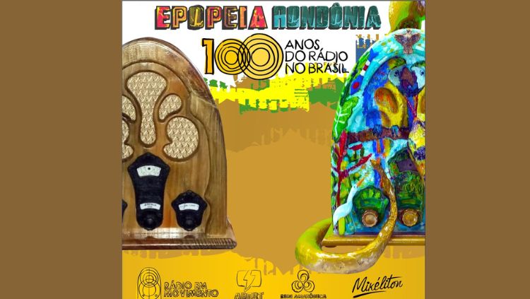 MIKELITON: 100 anos de Rádio no Brasil, Epopeia Rondônia -  A Terra do Eudorado