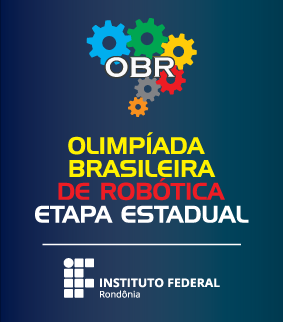 6ª EDIÇÃO: IFRO organiza etapa estadual da Olimpíada Brasileira de Robótica