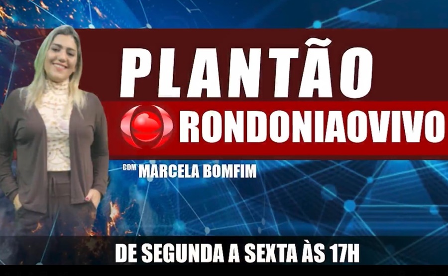 PLANTÃO RONDONIAOVIVO: Confira programa desta terça-feira (05)