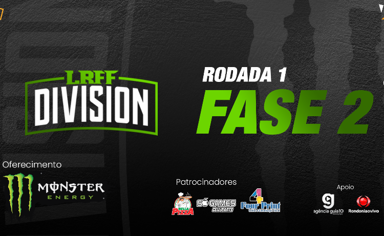 LRFF DIVISION – Assista aqui a 2° Fase, rodada 1, eliminatórias GP E ao H