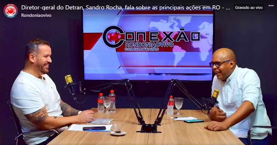 CONEXÃO RONDONIAOVIVO: Dir. Geral. do Detran, Sandro Rocha, fala das apreensões de veículos em RO