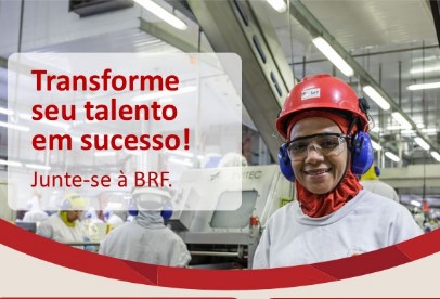 OPORTUNIDADE: BRF abre vagas para talentos operacionais de Rondônia