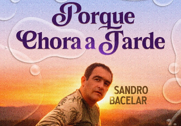 NOVA VERSÃO: Sandro Bacelar lança releitura do clássico 'Porque Chora a Tarde'