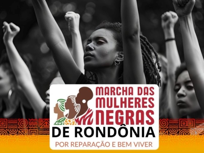 VOZ ATIVA: Marcha das Mulheres Negras reivindica direitos velados em Rondônia