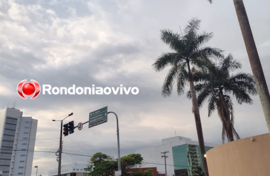 QUENTE: Sexta (23) deverá ser nublada em toda Rondônia, segundo Climatempo