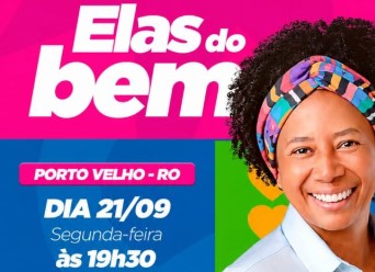 ELEIÇÕES: Sílvia Cristina reúne mulheres no Movimento Elas do Bem