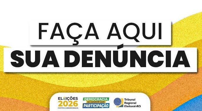 DENÚNCIA ELEITORAL: Saiba quando e como comunicar irregularidades