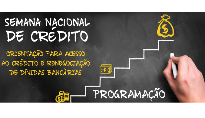 SEMANA NACIONAL DE CRÉDITO: Empresários podem acessar linhas de financiamento específicas