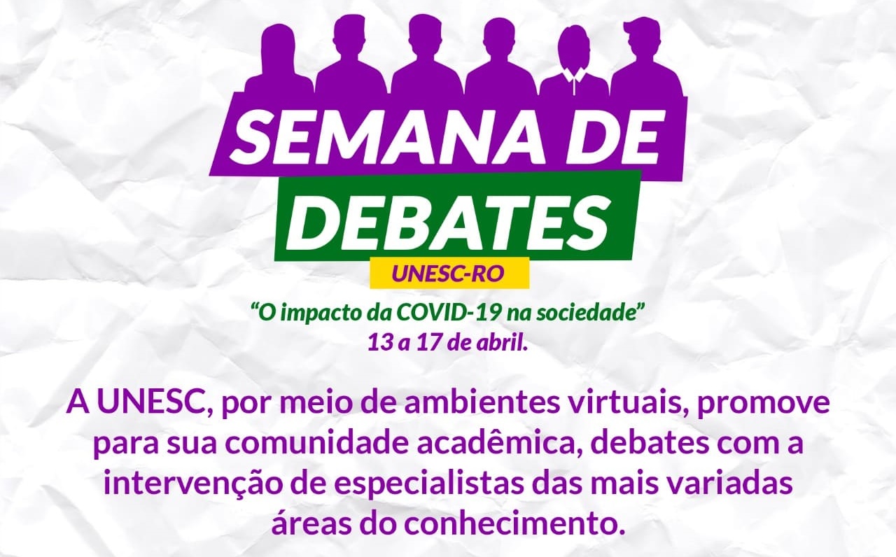 ACADÊMICOS: Unesc realiza Semana de Debates em reflexão a atual situação 