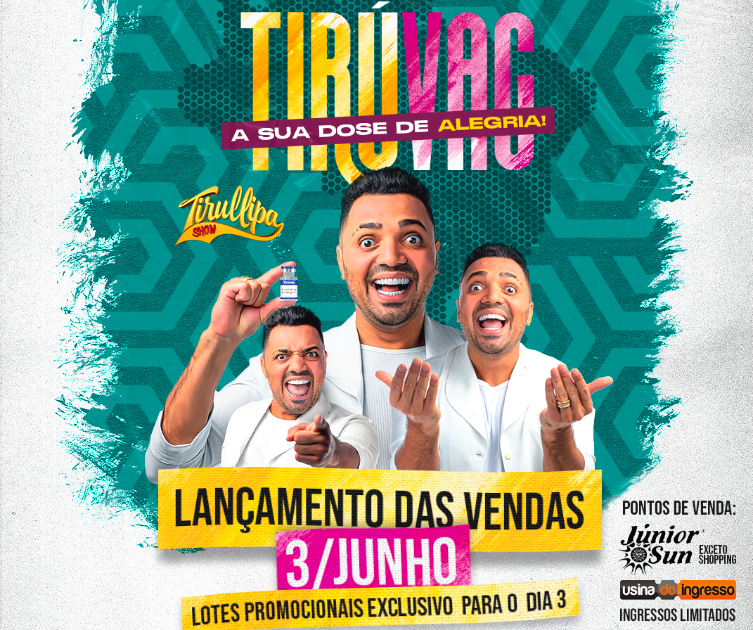 Vem aí Tirullipa e seu novo show TIRUVAC, o maior evento de humor do Brasil 